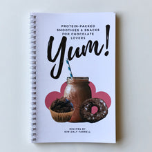Load image into Gallery viewer, &quot;Yum! Protein-Packed Smoothies &amp; Snacks for Chocolate Lovers&quot; Cookbook, front cover